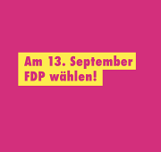 am 13. September FDP wählen